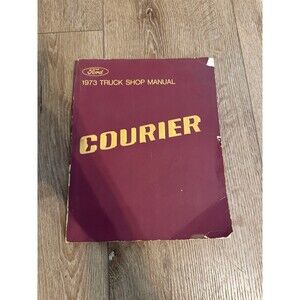 1973 Ford Courier Factory Repair Service Shop Manual
